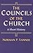 The Councils of the Church by Norman P. Tanner