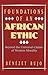Foundations of an African Ethic: Beyond the Universal Claims of Western Morality