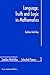 Language, Truth and Logic in Mathematics (Jaakko Hintikka Selected Papers, 3)