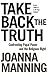 Take Back the Truth: Confro...
