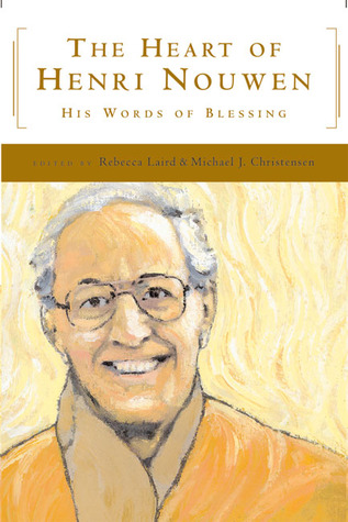 The Heart of Henri Nouwen: His Words of Blessing (Hardcover)
