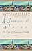A Servant of Slaves by William Kelley