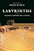 Labyrinths: Walking Toward ...