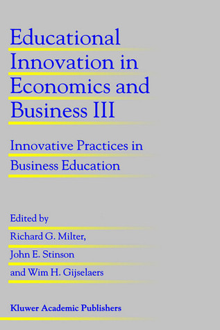 Educational Innovation in Economics and Business III: Innovative Practices in Business Education