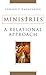 Ministries: A Relational Ap...