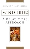 Ministries: A Relational Approach