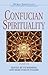 Confucian Spirituality I (W...
