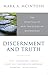 Discernment and Truth: The ...