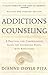 Addictions Counseling: A Pr...