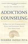 Addictions Counseling: A Practical and Comprehensive Guide for Counseling People with Addictions
