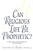 Can Religious Life Be Proph...