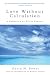 Love Without Calculation: A...