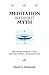 Meditation Without Myth: Wh...