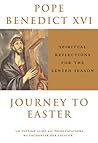 Journey To Easter: Spiritual Reflections for the Lenten Season