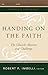 Handing on the Faith: The Church's Mission and Challenge (The Church in the 21st Century)