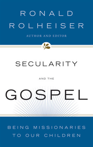 Secularity and the Gospel: Being Missionaries to Our Children