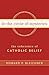 In the Circle of Mysteries: The Coherence of Catholic Belief