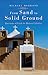From Sand to Solid Ground by Michael Morwood