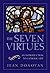 The Seven Virtues: An Introduction to Catholic Life