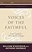 Voices of the Faithful: Loyal Catholics Striving for Change (The Church in the 21st Century)