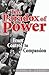 The Paradox of Power: From Control to Compassion