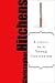 Letters to a Young Contrarian by Christopher Hitchens Letters to a Young Contrarian by Christopher Hitchens