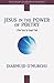 Jesus in the Power of Poetry: A New Voice for Gospel Truth