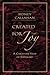 Created for Joy: A Christian View of Suffering
