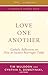 Love One Another: Catholic Reflections on Sustaining Marriages Today (The Church in the 21st Century)