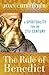 The Rule of Benedict by Joan D. Chittister