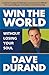 Win the World by Dave Durand