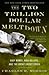 The Two Trillion Dollar Meltdown: Easy Money, High Rollers, and the Great Credit Crash