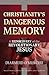 Christianity's Dangerous Memory by Diarmuid O'Murchu