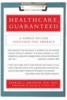 Healthcare, Guaranteed: A Simple, Secure Solution for America