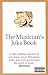 The Musicians' Joke Book