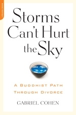 The Storms Can't Hurt the Sky: The Buddhist Path through Divorce