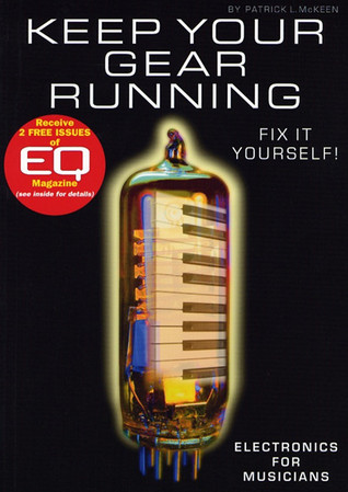 Keep Your Gear Running: Electronics for Musicians