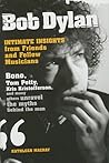 Bob Dylan: Intimate Insights from Friends and Fellow Musicians