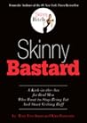 Skinny Bastard by Rory Freedman