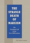 The Strange Death of Marxism by Paul Edward Gottfried