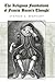 The Religious Foundations of Francis Bacon's Thought (Volume 1) (The Eric Voegelin Institute Series in Political Philosophy)