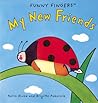 My New Friends (Funny Fingers Books)