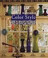 Color Style: How to Identify the Colors That Are Right for Your Home Color Style: How to Identify the Colors That Are Right for Your Home