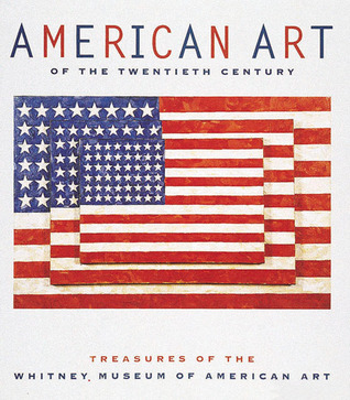 American Art of the Twentieth Century: Treasures of the Whitney Museum of American Art
