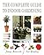 The Complete Guide to Indoor Gardening