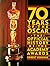 70 Years of the Oscar: The Official History of the Academy Awards