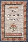 The Grandmother Principles The Grandmother Principles