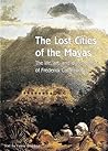 The Lost Cities of the Mayas: The Life, Art, and Discoveries of Frederick Catherwood