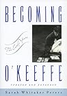 Becoming O'Keeffe: The Early Years