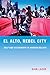 El Alto, Rebel City: Self a...